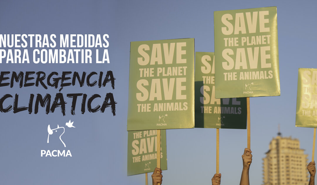 PACMA recuerda al Gobierno las medidas para luchar contra la emergencia climática